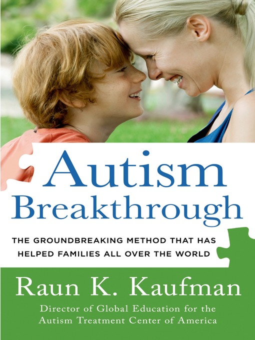 Title details for Autism Breakthrough by Raun K. Kaufman - Wait list